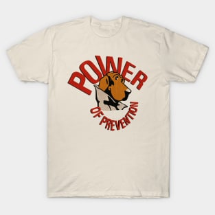 power of prevention T-Shirt